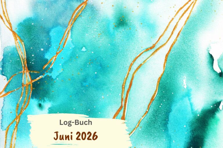 Log-Buch Juni 2026: Pinterest-Flaute, „KI setzen, 6“, Springflut im Haus