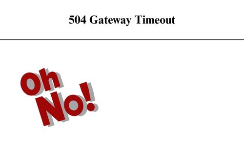 Grafik mit Fehlermeldung Gateway Timeout